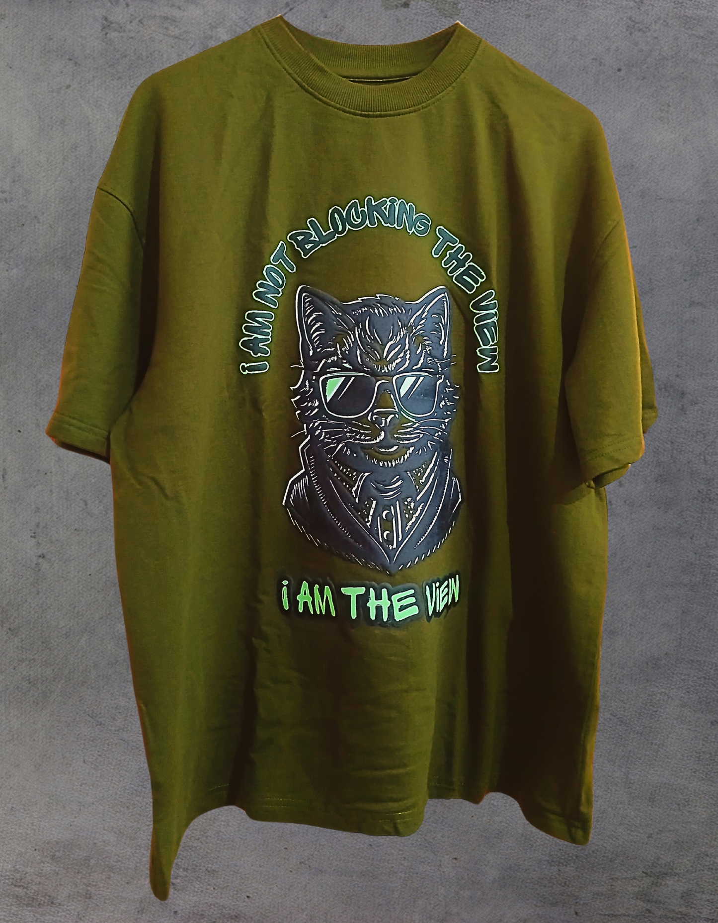 Unisex Puff Print "I am not blocking the view, I am the view" Olive Green Oversized T-Shirt